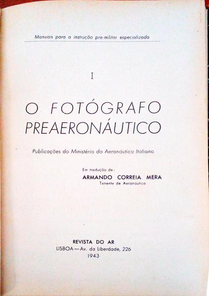 FOTÃ“GRAFO (O) PREAERONÃUTICO.