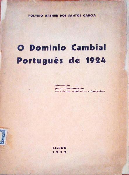 O DOMINIO CAMBIAL PORTUGUÃŠS DE 1924.