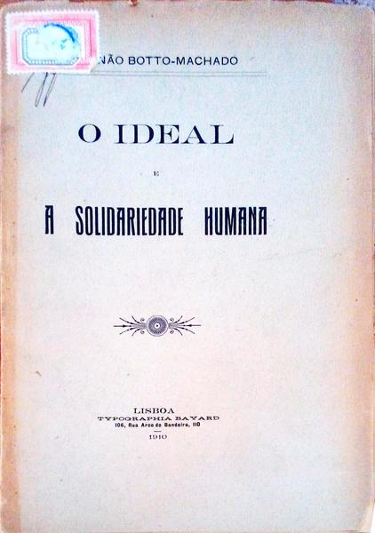 O IDEAL E A SOLIDARIEDADE HUMANA.