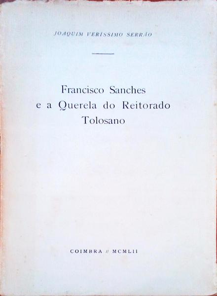 FRANCISCO SANCHES E A QUERELA DO REITORADO TOLOSANO.