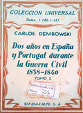 DOS AÃ‘OS EN ESPAÃ‘A Y PORTUGAL DURANTE LA GUERRA CIVIL. 1838-1840.