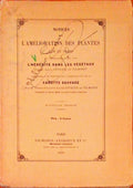 NOTICES SUR Lâ€™AMÃ‰LIORATION DES PLANTES PAR LE SEMIS ET CONSIDÃ‰RATIONS SUR L'H'Ã‰RÃ‰DITÃ‰ DANS LES VEGETAUX.
