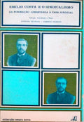 EMÃLIO COSTA E O SINDICALISMO.