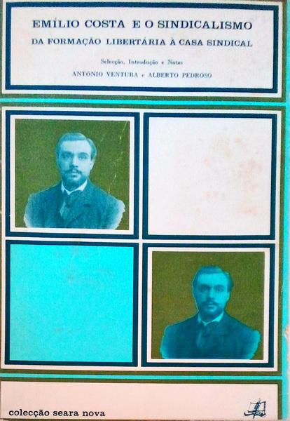 EMÃLIO COSTA E O SINDICALISMO.