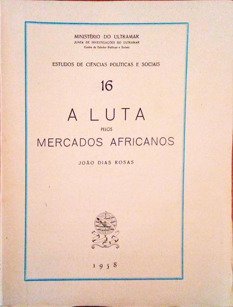 A LUTA PELOS MERCADOS AFRICANOS.
