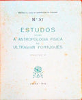 ESTUDOS SOBRE A ANTROPOLOGIA FÃSICA DO ULTRAMAR PORTUGUÃŠS. [VOL. 2]