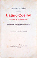 LATINO COELHO. POETA E AMOROSO.