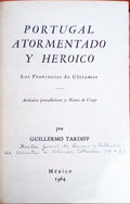 PORTUGAL ATORMENTADO Y HEROICO.