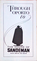 TROUGH OPORTO TO THE HOUSE OF SANDEMAN.