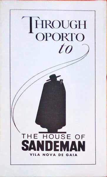 TROUGH OPORTO TO THE HOUSE OF SANDEMAN.