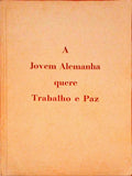 DISCURSOS DO CHANCELER ADOLF HITLER. GUIA DA NOVA ALEMANHA.