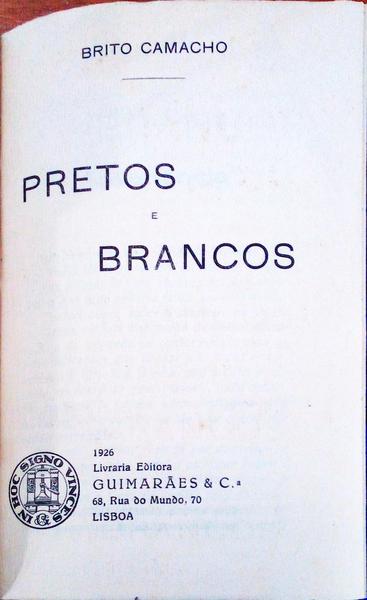 PRETOS E BRANCOS.