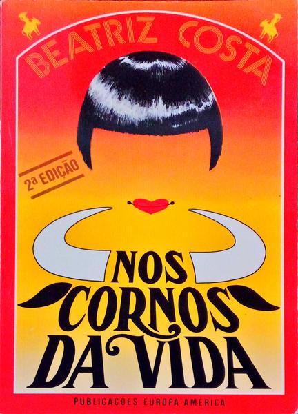 NOS CORNOS DA VIDA. [2.Âª EDIÃ‡ÃƒO]
