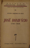 JOSÃ‰ BONIFÃCIO. 1763-1838.