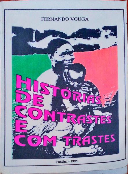 HISTÃ“RIAS DE CONTRASTES E COM TRASTES.