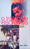 O TRÃFICO DE ESCRAVOS.