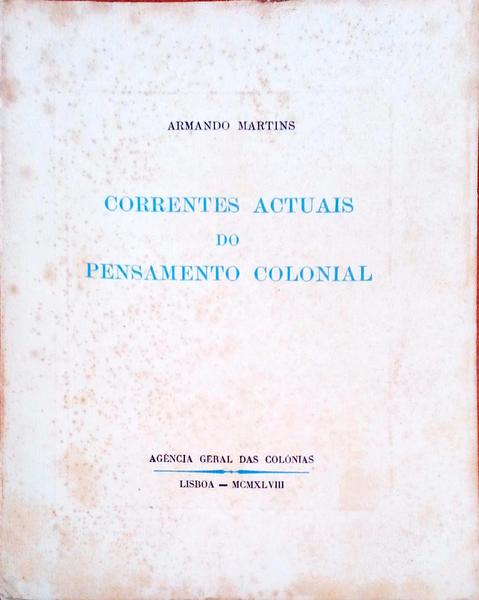 CORRENTES ACTUAIS DO PENSAMENTO COLONIAL.