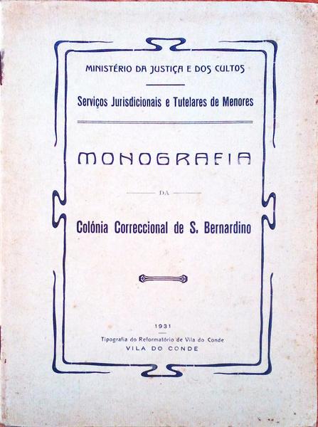 MONOGRAFIA DA COLÃ“NIA CORRECCIONAL DE S. BERNARDINO.