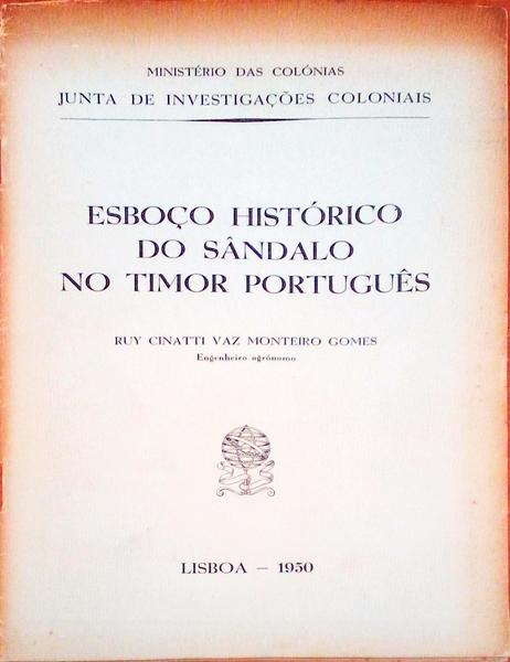 ESBOÃ‡O HISTÃ“RICO DO SÃ‚NDALO NO TIMOR PORTUGUÃŠS.