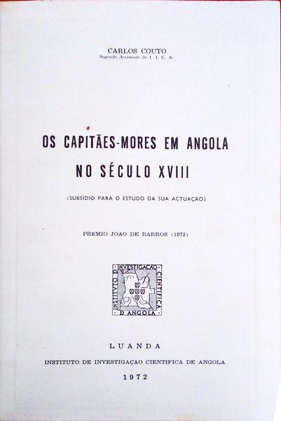 OS CAPITÃƒES-MORES EM ANGOLA NO SÃ‰CULO XVIII.
