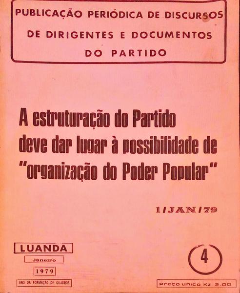 PRIMEIROS 4 NÃšMEROS DA PUBLICAÃ‡ÃƒO PERIÃ“DICA DE DISCURSOS DE DIRIGENTES E DOCUMENTOS DO PARTIDO.