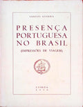 PRESENÃ‡A PORTUGUESA NO BRASIL. (ImpressÃµes de Viagem)