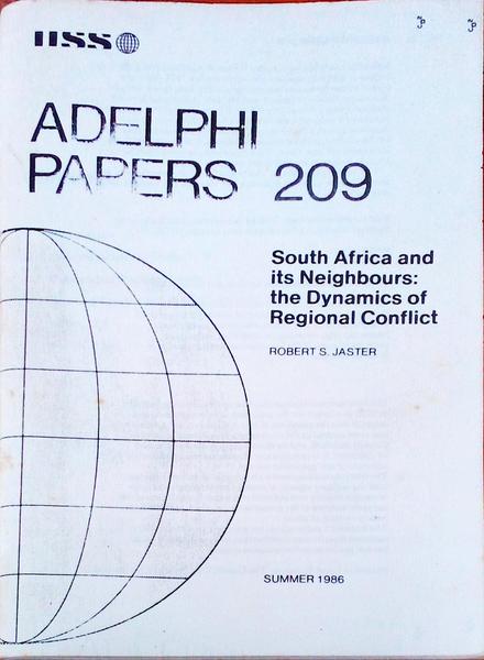 SOUTH AFRICA AND ITS NEIGHBOURS: THE DYNAMICS OF REGIONAL CONFLICT.