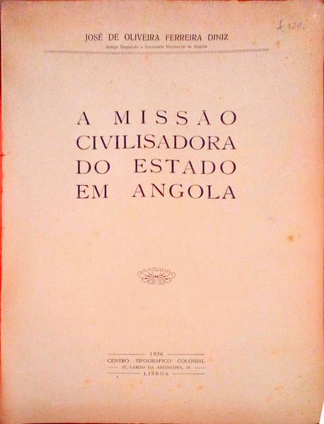 A MISSÃƒO CIVILISADORA DO ESTADO EM ANGOLA.