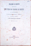 COLLECÃ‡ÃƒO DE DECRETOS PROMULGADOS PELO MINISTERIO DOS NEGOCIOS DA MARINHA E ULTRAMAR.