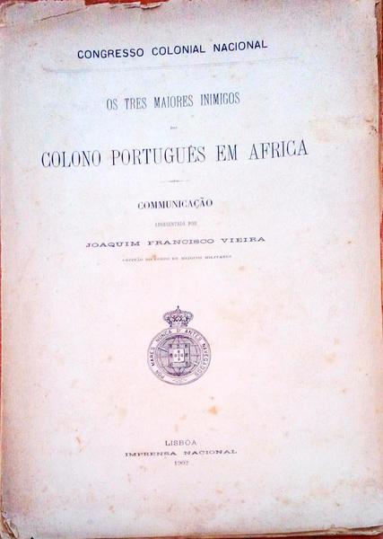 OS TRES MAIORES INIMIGOS DO COLONO PORTUGUÃŠS EM AFRICA.