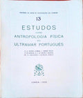 ESTUDOS SOBRE ANTROPOLOGIA FÃSICA DO ULTRAMAR PORTUGUÃŠS.