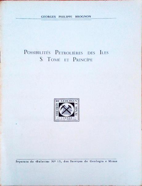 POSSIBILITÃ‰S PETROLIÃˆRES DES ILES S. TOMÃ‰ ET PRINCÃPE.