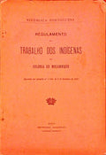 REGULAMENTO DO TRABALHO DOS INDÃGENAS NA COLÃ“NIA DE MOÃ‡AMBIQUE.