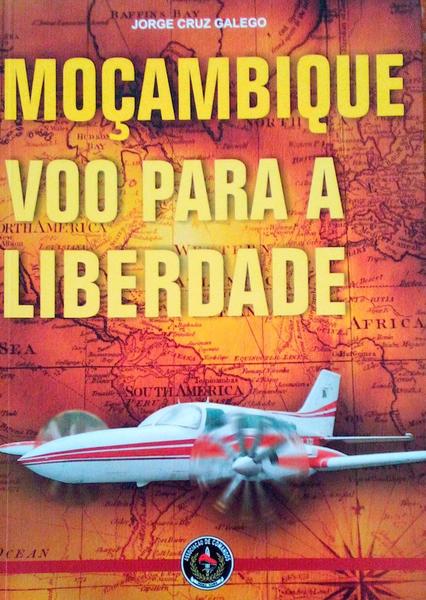 MOÃ‡AMBIQUE VOO PARA A LIBERDADE.