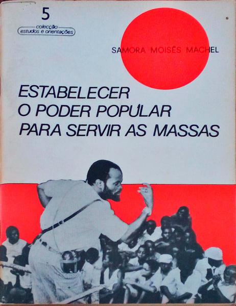 ESTABELECER O PODER POPULAR PARA SERVIR AS MASSAS.
