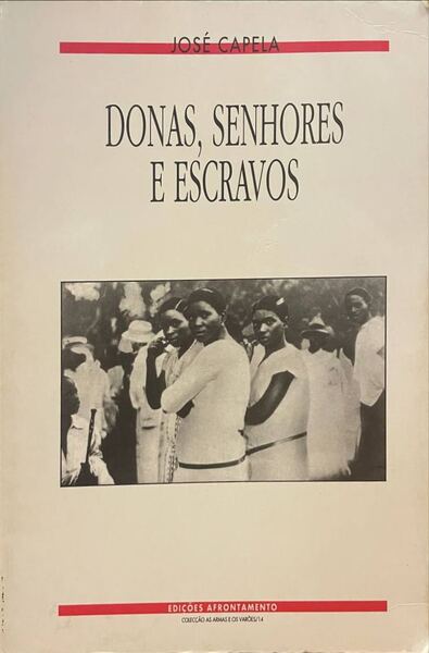 DONAS, SENHORES E ESCRAVOS.
