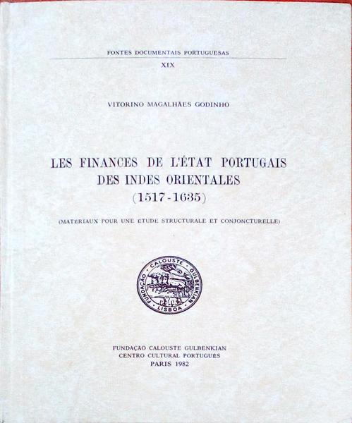 LES FINANCES DE L'Ã‰TAT PORTUGAIS DES INDES ORIENTALES (1517-1635).