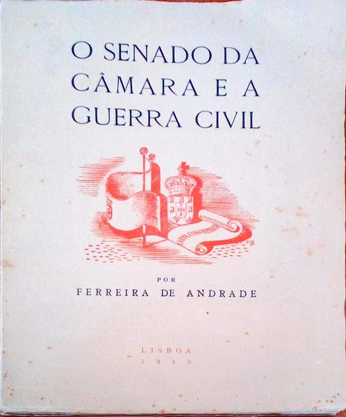 O SENADO DA CÃ‚MARA E A GUERRA CIVIL. 1820-1834.