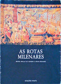 AS ROTAS MILENARES.