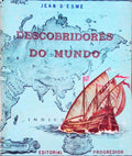 DESCOBRIDORES DO MUNDO.