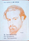OS DESCOBRIMENTOS PRÃ‰-COLOMBINOS DOS PORTUGUESES.