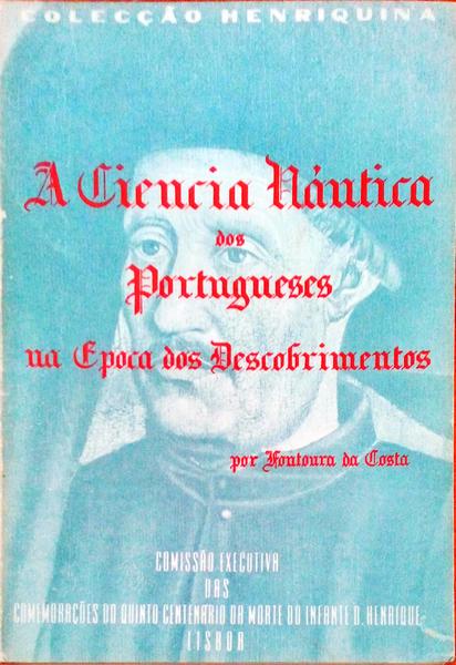 A CIÃŠNCIA NÃUTICA DOS PORTUGUESES NA Ã‰POCA DOS DESCOBRIMENTOS.