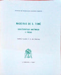 MADEIRAS DE S. TOMÃ‰. CaracterÃ­sticas AnatÃ³micas e FÃ­sicas.
