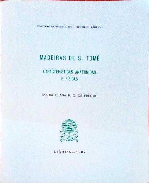 MADEIRAS DE S. TOMÃ‰. CaracterÃ­sticas AnatÃ³micas e FÃ­sicas.