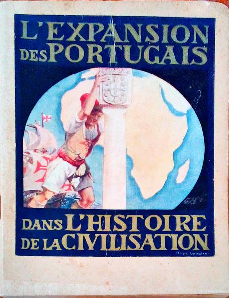 L'EXPANSION DES PORTUGAIS DANS L'HISTOIRE DE LA CIVILISATION.