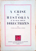 A CRISE DA HISTÃ“RIA E AS SUAS NOVAS DIRECTRIZES.