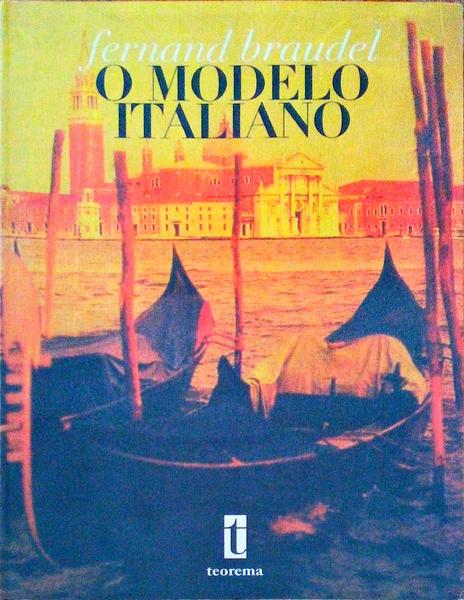 O MODELO ITALIANO.