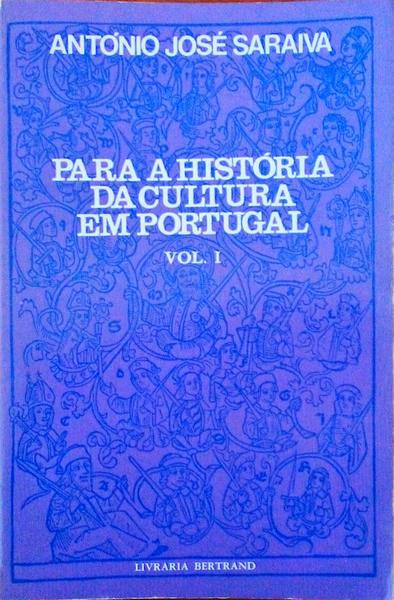 PARA A HISTÃ“RIA DA CULTURA EM PORTUGAL. [4.Âª EDIÃ‡ÃƒO]