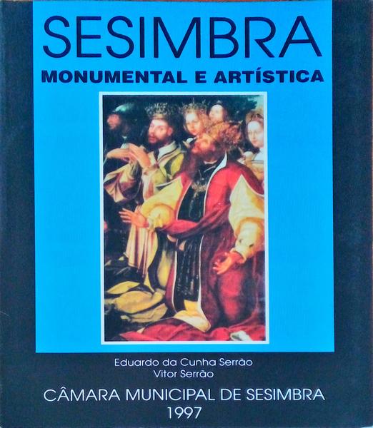 SESIMBRA MONUMENTAL E ARTÃSTICA.