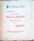 OS DIVERSOS PAÃ‡OS DO CONCELHO DA CIDADE DO PÃ”RTO. SubsÃ­dios para a sua HistÃ³ria.